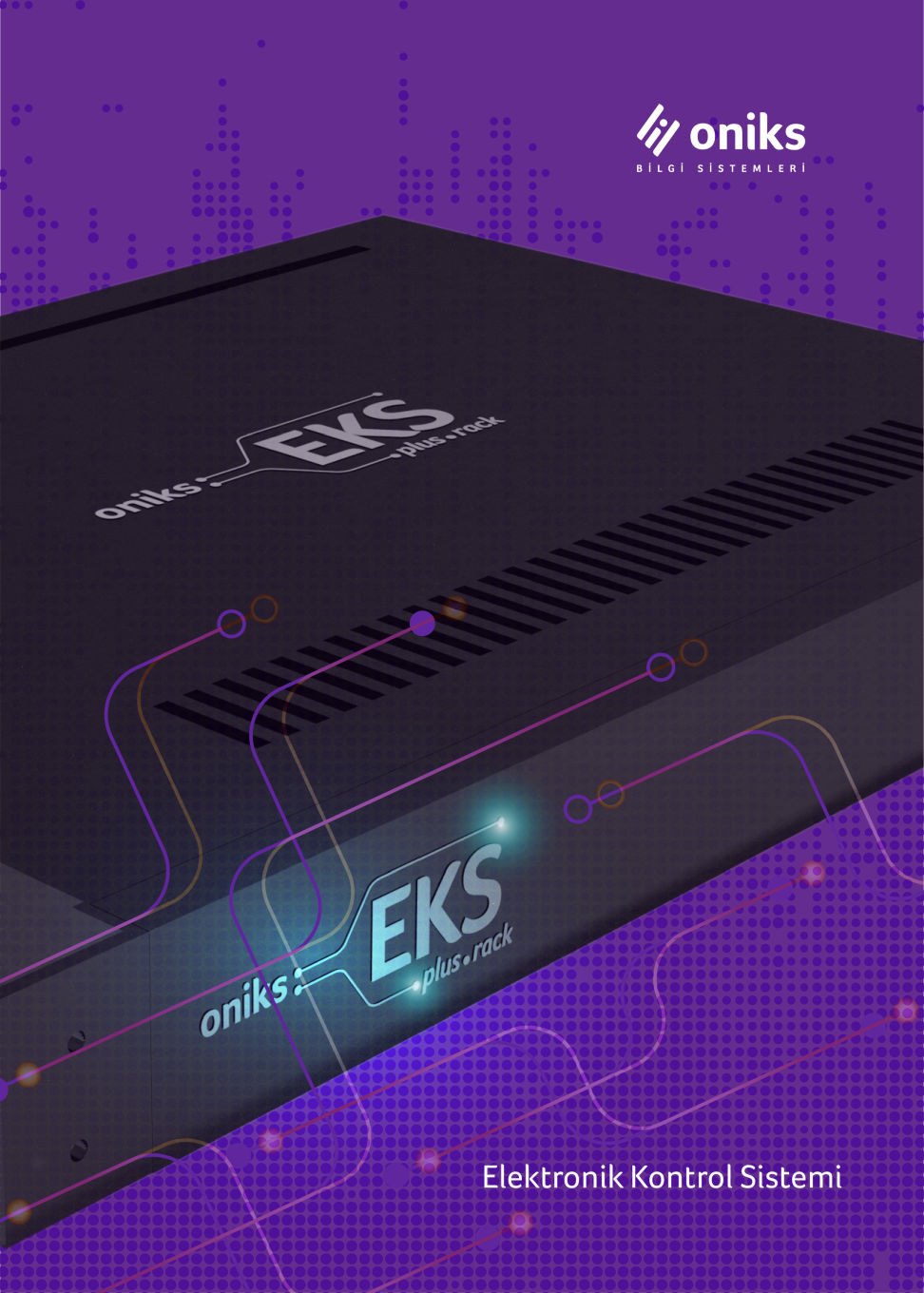 Oniks EKS Main ve Plus Rack Tipi Cihaz